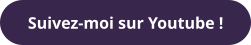 Suivez-moi sur Youtube !