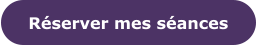 Réserver mes séances