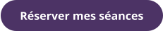 Réserver mes séances