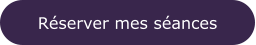 Réserver mes séances